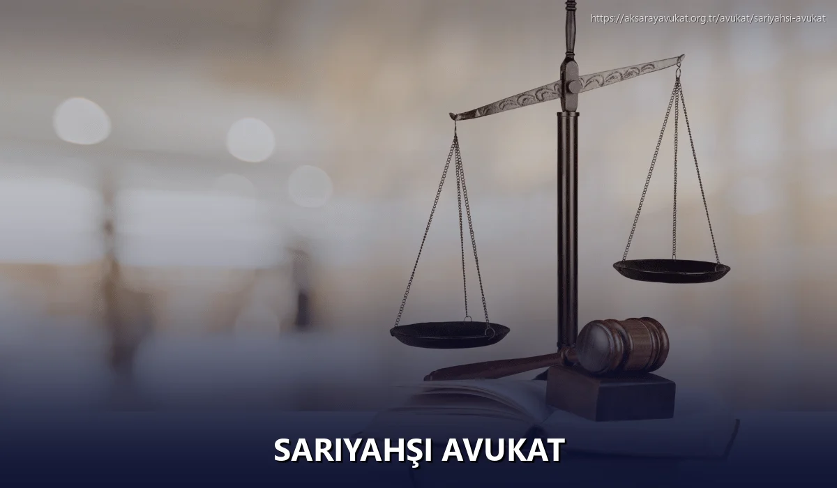 Sarıyahşi Avukat