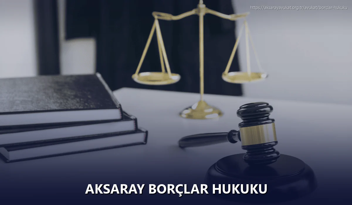 Aksaray Borçlar Hukuku