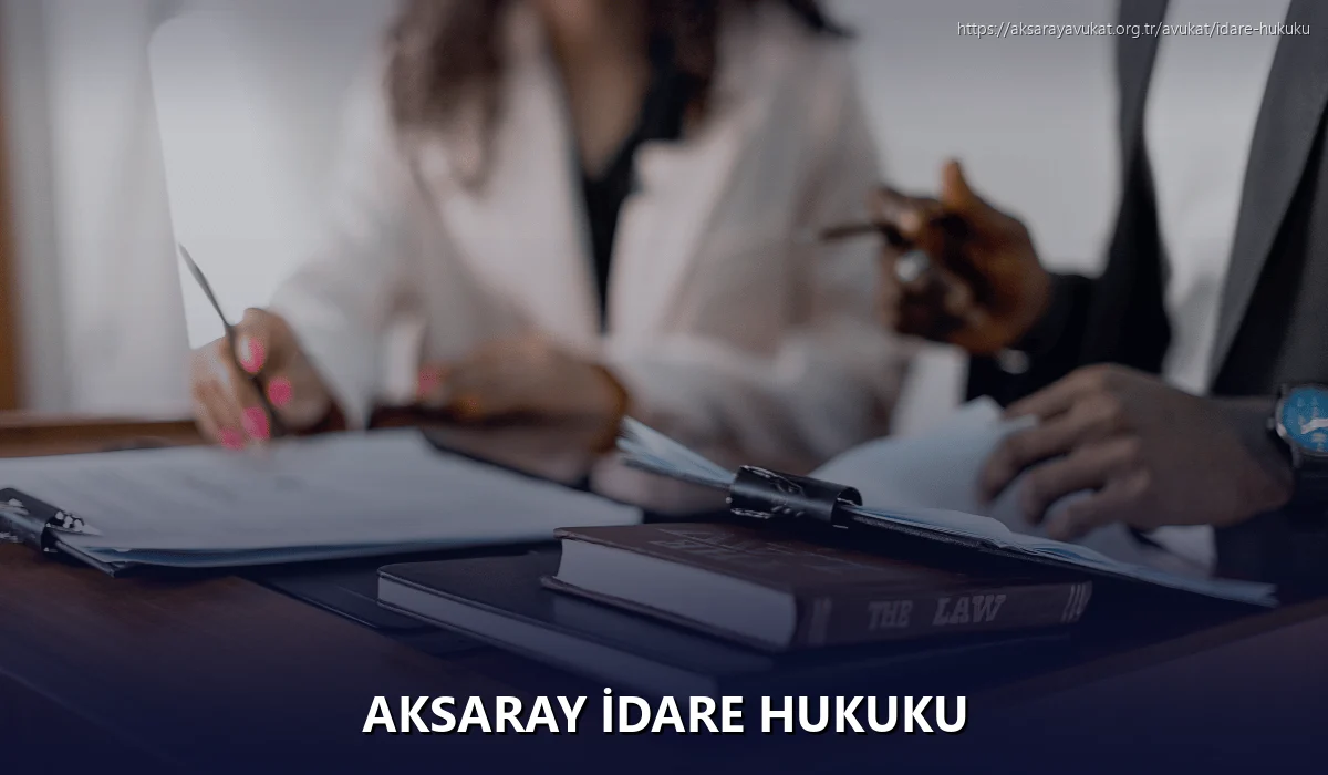 Aksaray İdare Hukuku